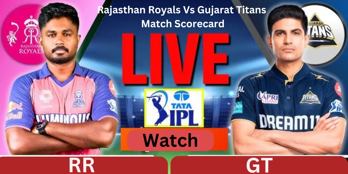 Rajasthan Royals Vs Gujarat Titans Match Scorecard