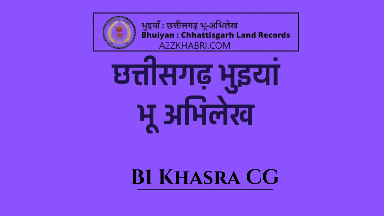 Download B1 Khasra CG Copy Online via CG Bhuiyan