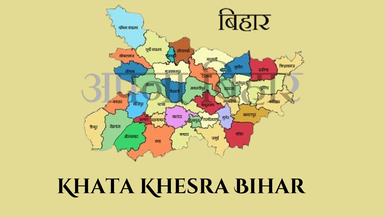 Khata Khesra Bihar: Land Records Online Access