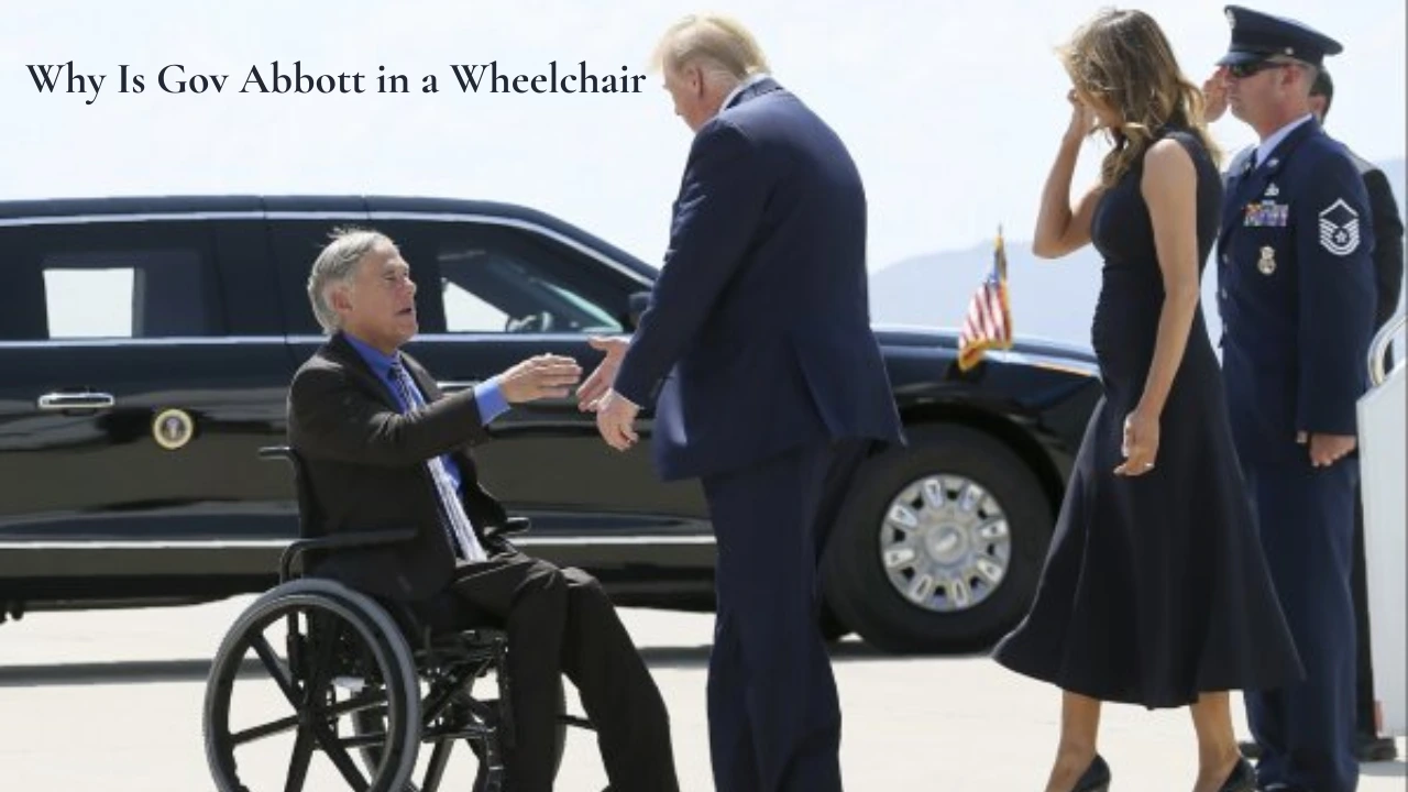 Why Is Gov Abbott in a Wheelchair