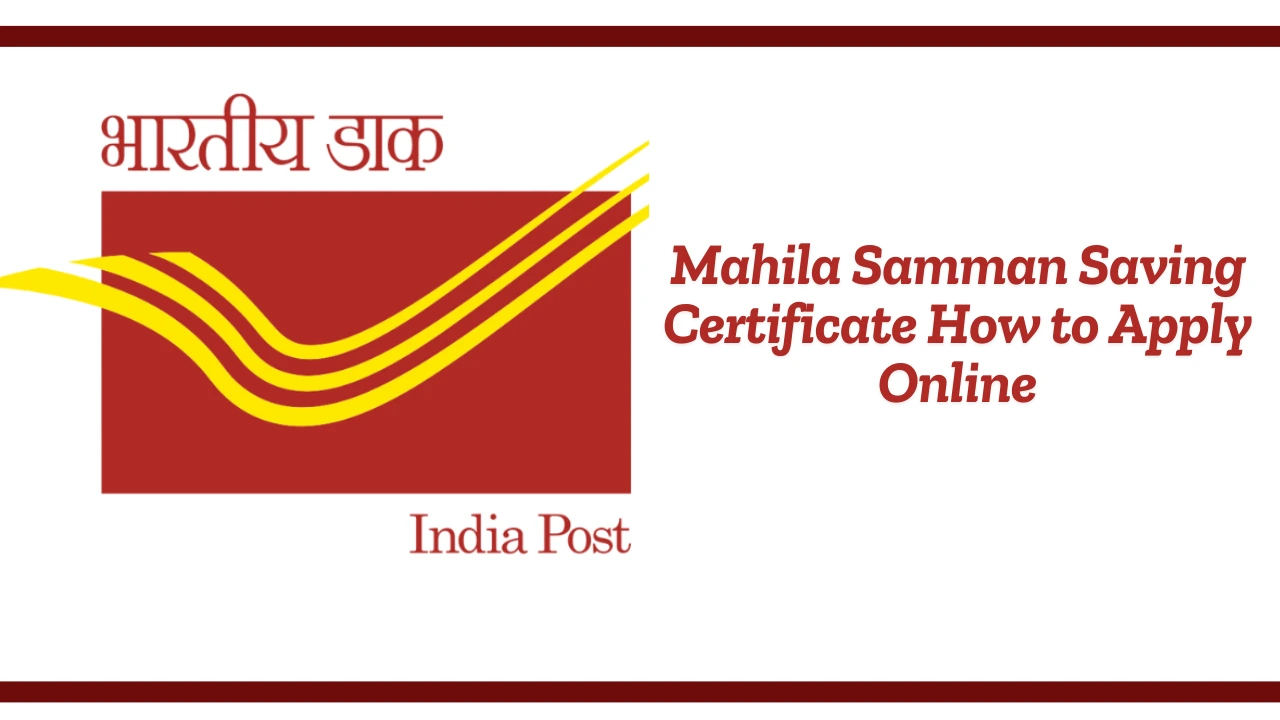 Mahila Samman Saving Certificate How to Apply Online